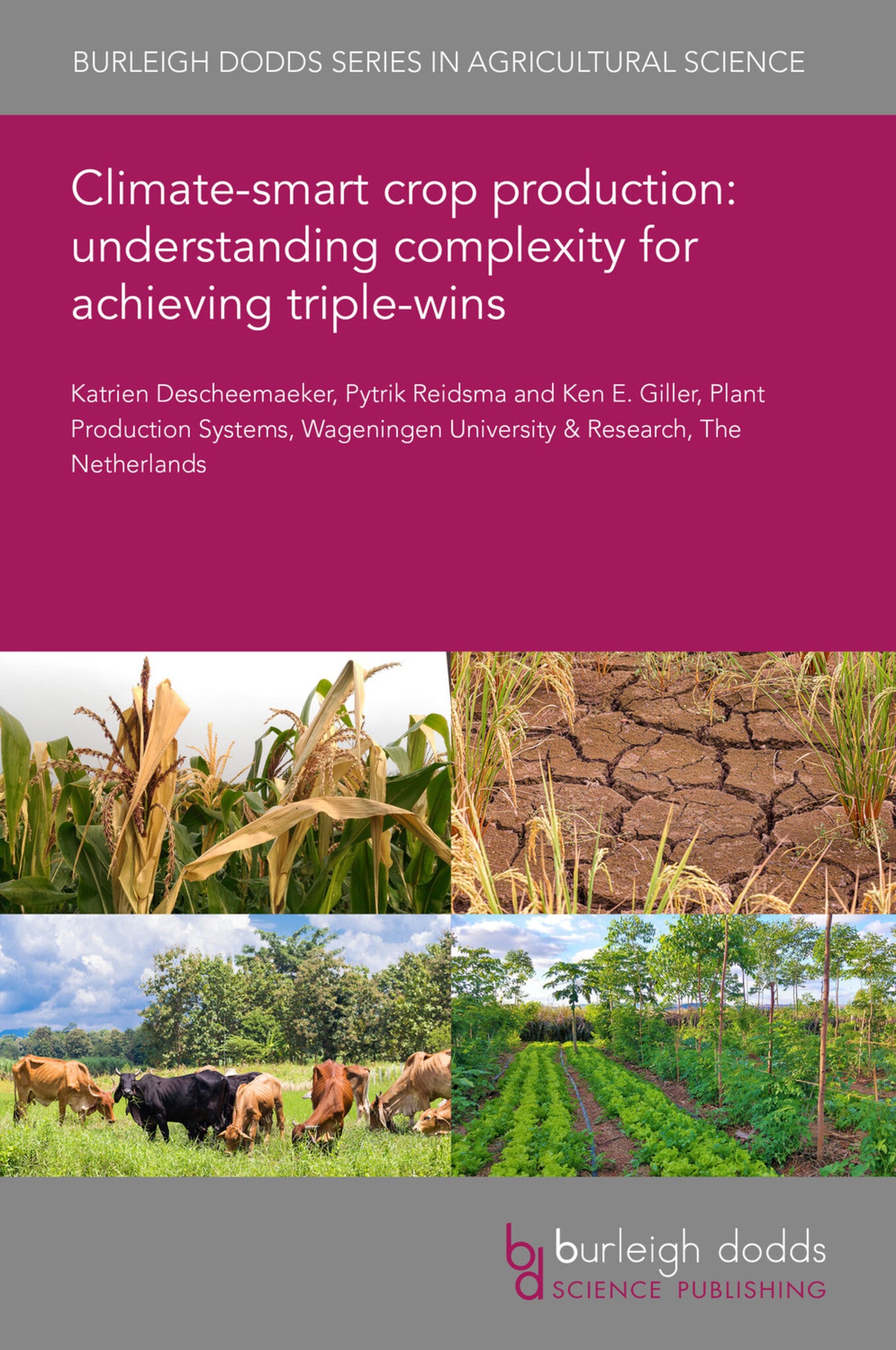 Cover image for Climate-smart crop production: understanding complexity for achieving triple-wins ISBN 9781786767431